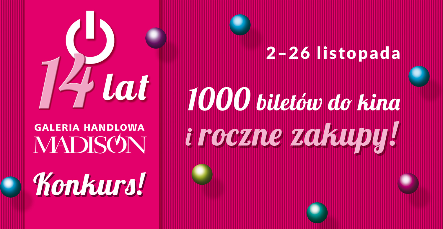 Galeria Madison świętuje 14-ste urodziny