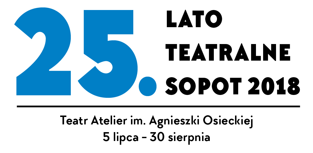 25. Lato Teatralne w Teatrze im. Agnieszki Osieckiej w Sopocie