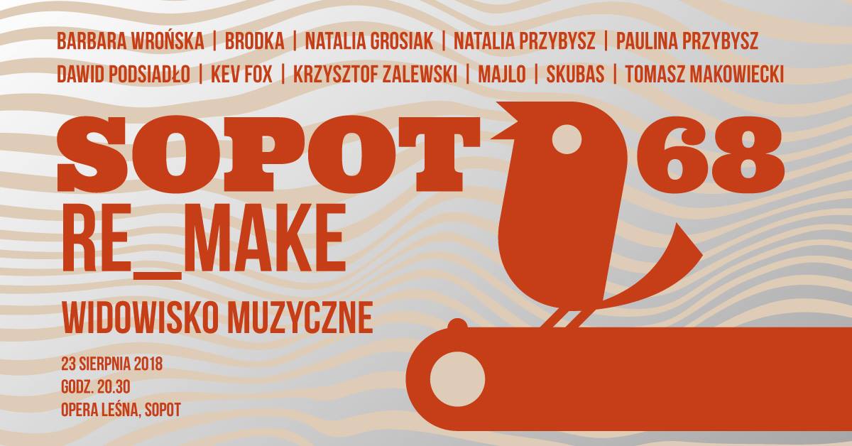 SOPOT’68 RE_MAKE w Operze Leśnej | 23.08.2018