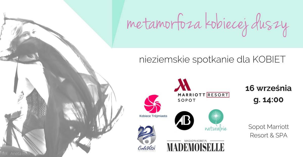 Metamorfoza Kobiecej Duszy w Hotelu Sopot Marriott Resort & Spa | 16.09.2018