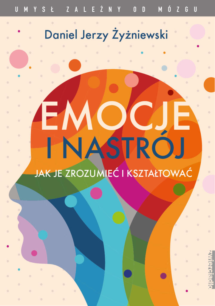 magazynkobiet.pl - Po te tytuły warto sięgnąć magazynkobiet.pl - Emocje i nastrój – jak je zrozumieć i kształtować 721x1024 - Po te tytuły warto sięgnąć