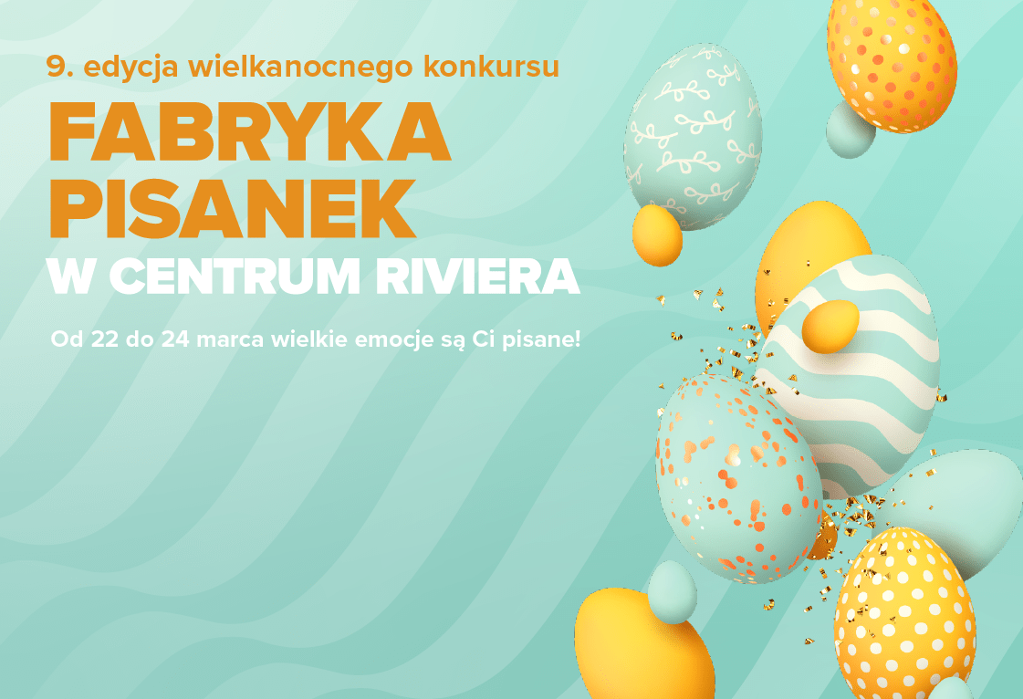 konkurs fabryka pisanek 2024 w Centrum Riviera